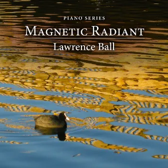 Magnetic Radiant by Lawrence Ball