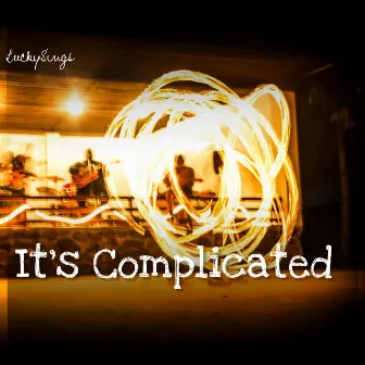 It's Complicated by LuckySings