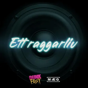 Ett raggarliv by DUNK F.E.S.T