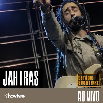 Jah I Ras no Estúdio Showlivre (Ao Vivo) by Jah I Ras