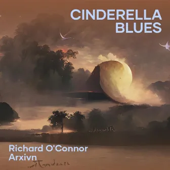 Cinderella Blues by Richard O'Connor