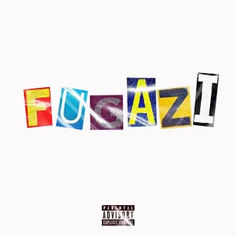 FUGAZI by Ti Breezy