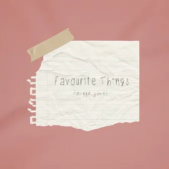 Favourite Things by Rangga Jones