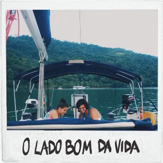 O Lado Bom da Vida by PEU