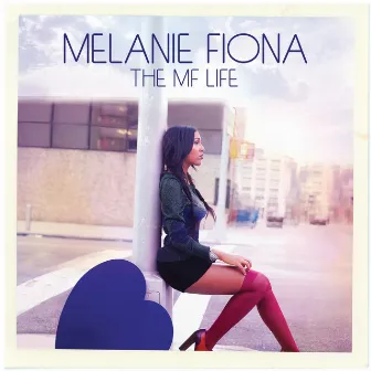 The MF Life by Melanie Fiona