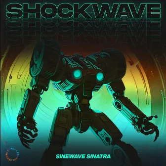 Shockwave (Original Game Soundtrack) by Sinewave Sinatra