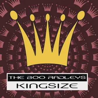 King Size by The Boo Radleys