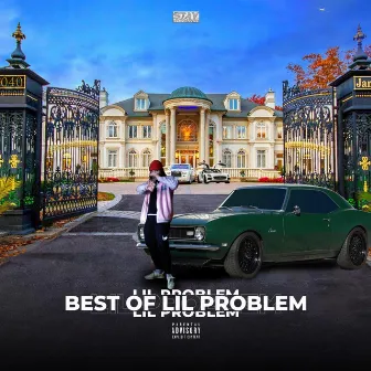 BEST OF LIL PROBLEM by Lil Problem