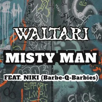 Misty Man 2021 by Waltari