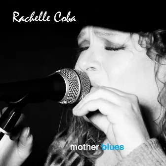 Mother Blues by Rachelle Coba