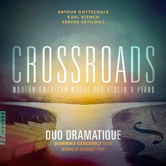 Crossroads by Duo Dramatique