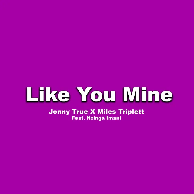 Like You Mine