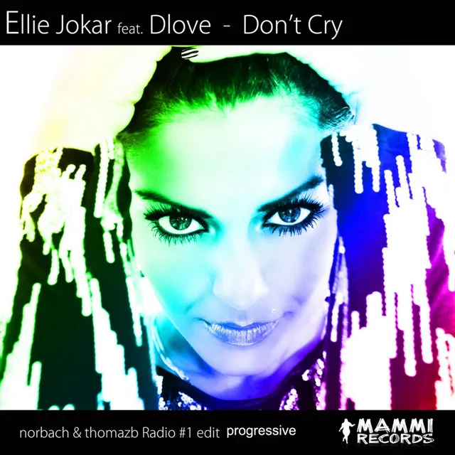 Ellie Jokar "Don't Cry" Norbach & Thomaz B Remix Prograssive (feat. Dlove)