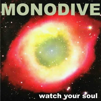 Watch Your Soul EP by Monodive