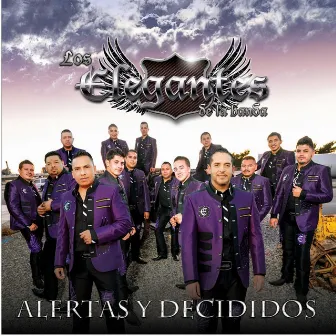 Alertas y Decididos by Los Elegantes de la Banda