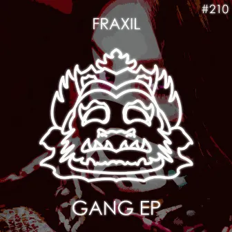 Gang by Fraxil