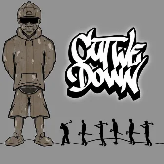 CUT WE DOWN by Unknown Artist