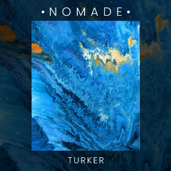 Nomade by Turker