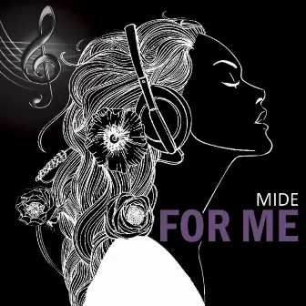 For Me by Mide