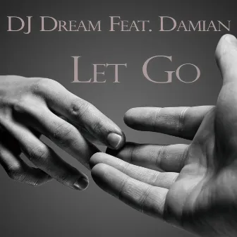 Let Go by DJ Dream