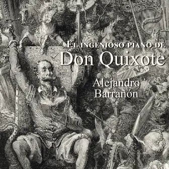 El ingenioso piano de Don Quixote by Alejandro Barrañon