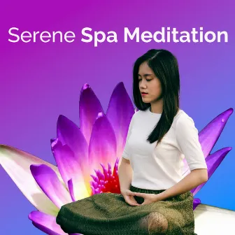 Serene Spa Meditation by Pure Serenity Spa Music & Massage Collective Garden & Zen Relaxation Meditation