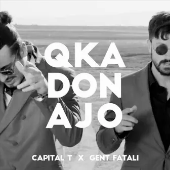 Qka Don Ajo by Gent Fatali