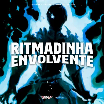 Ritmadinha Envolvente by DJ Drake 012