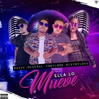 Ella Lo Mueve by Tony Look