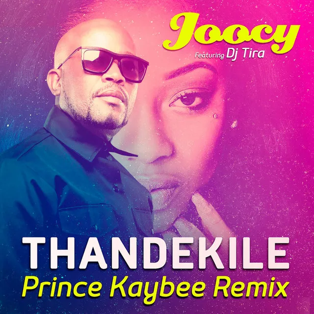 Thandekile (Prince Kaybee Remix)