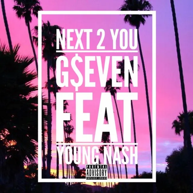 Next 2 U (feat. G$even)