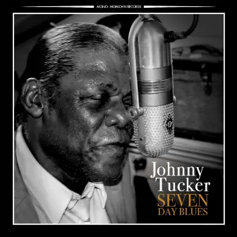 Seven Day Blues by Johnny Tucker