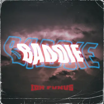 Baddie by funus