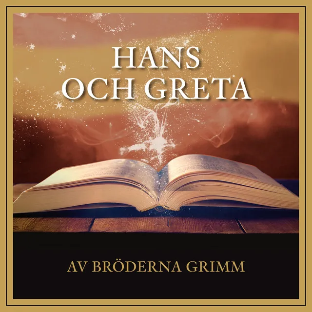 Hans och Greta - del 5