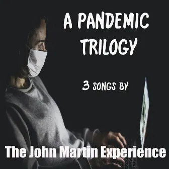 A Pandemic Trilogy by Martin Smith