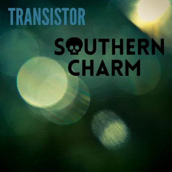 Transistor by Southern Charm