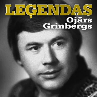 Leģendas. Ojārs Grīnbergs by Ojārs Grīnbergs