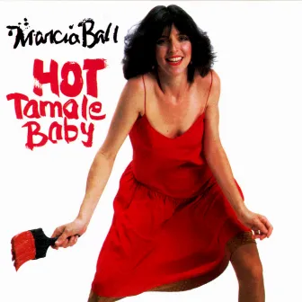 Hot Tamale Baby by Marcia Ball