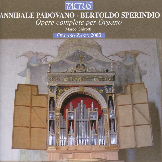 Annibale Padovano, Bertoldo Sperindio: Opere complete per Organo