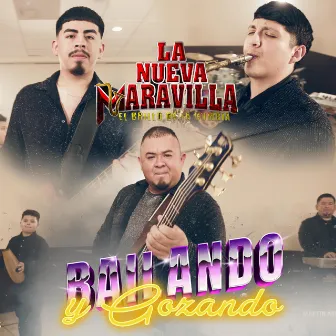 Bailando y Gozando by La Nueva Maravilla