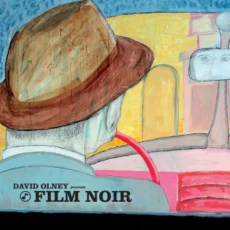 David Olney Presents: Film Noir by David Olney