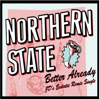 Better Already - Jd Remix by Northern State