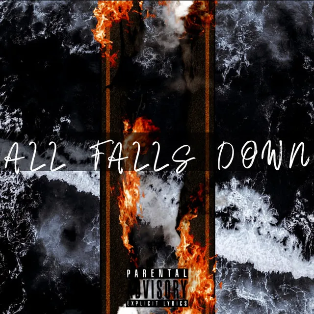 ALL FALLS DOWN