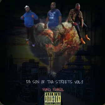 Da Son Of Tha Streets, Vol. 8 by GmtPhilly