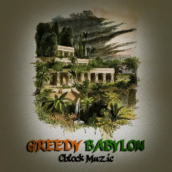 Greedy Babylon by Cblock muzic