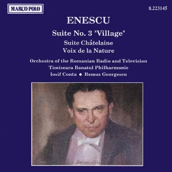 Enescu: Suite No. 3, 'Village' / Suite Chatelaine by Romanian Radio and Television Orchestra