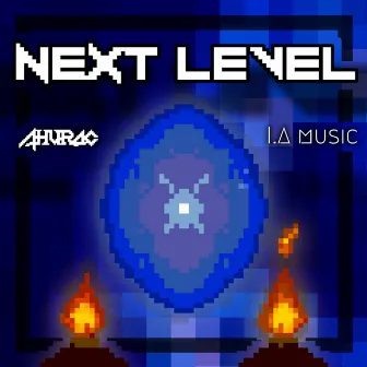 Next Level by Ahurac