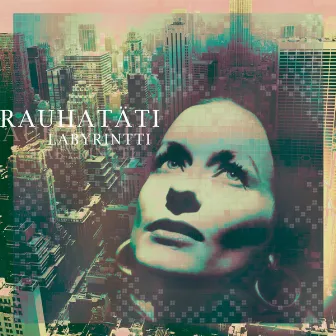 Labyrintti (Deluxe Edition) by Rauhatäti