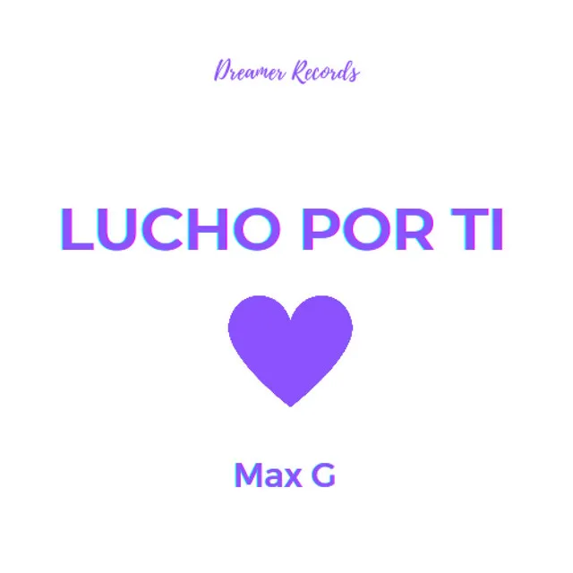 Lucho por Ti