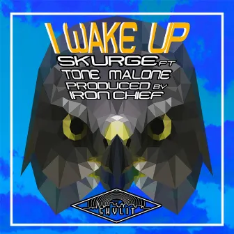 I Wake Up by Skurge